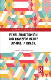 Penal Abolitionism and Transformative Justice in Brazil