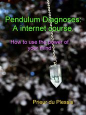 Pendulum Diagnoses