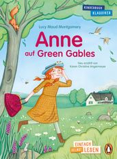 Penguin JUNIOR Einfach selbst lesen: Kinderbuchklassiker - Anne auf Green Gables