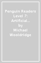 Penguin Readers Level 7: Artificial Intelligence (ELT Graded Reader)