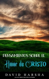 Pensamientos sobre el amor de cristo