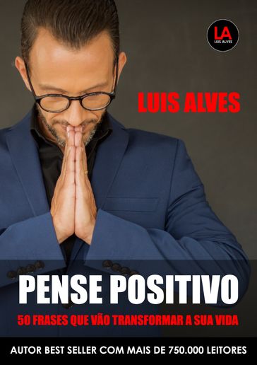 Pense Positivo - Luis Alves