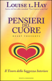 Pensieri del cuore. Il tesoro della saggezza interiore