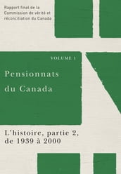 Pensionnats du Canada : L histoire, partie 2, de 1939 à 2000