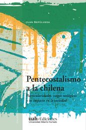 Pentecostalismo a la chilena
