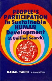 People s Participation in Sustainable Human Development (A Unified Search)