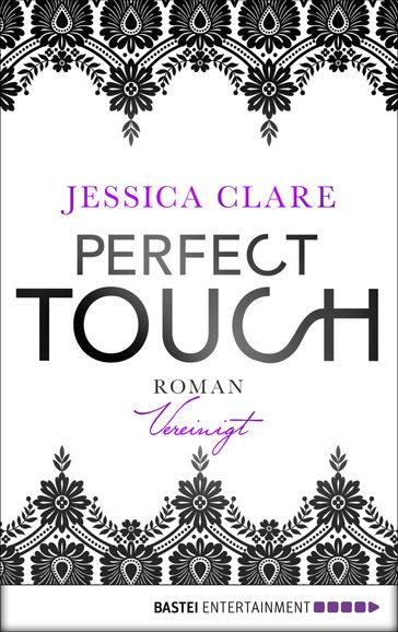 Perfect Touch - Vereinigt - Jessica Clare