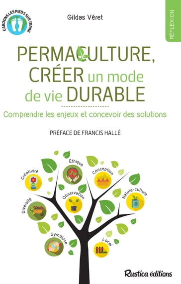 Permaculture, créer un mode de vie durable - Francis Hallé - Gildas Véret