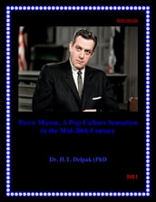Perry Mason, A Pop Culture Sensation in the Mid-20th Century