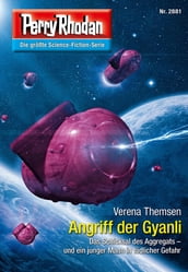 Perry Rhodan 2881: Angriff der Gyanli