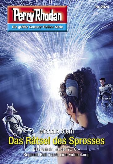 Perry Rhodan 2924: Das Rätsel des Sprosses - Michelle Stern