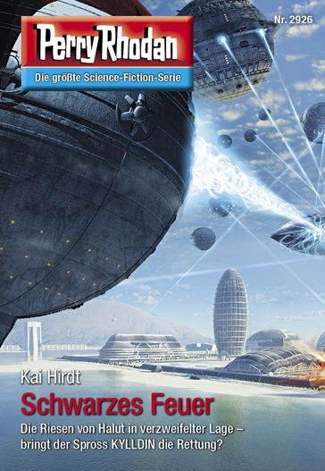 Perry Rhodan 2926: Schwarzes Feuer - KaI Hirdt