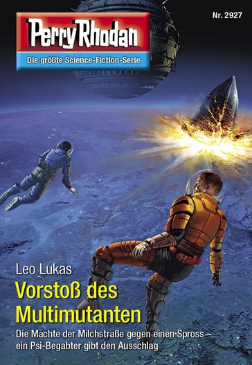 Perry Rhodan 2927: Vorstoß des Multimutanten - Leo Lukas