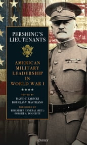 Pershing s Lieutenants