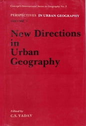Perspectives in Urban Geography New Directions in Urban Geography