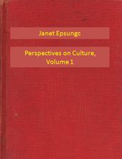 Perspectives on Culture, Volume 1
