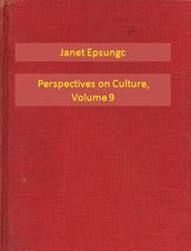 Perspectives on Culture, Volume 9