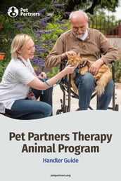 Pet Partners Therapy Animal Program Handler Guide