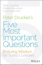 Peter Drucker s Five Most Important Questions