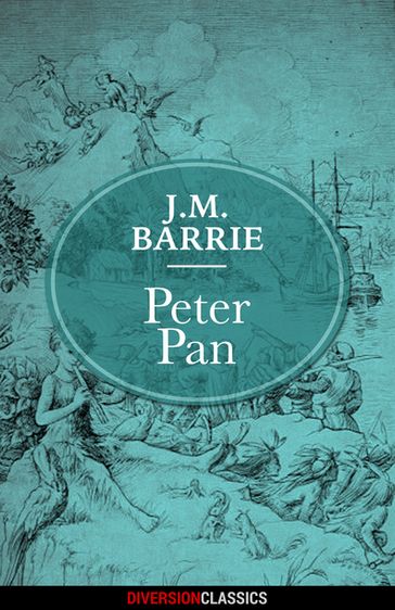 Peter Pan (Diversion Classics) - J.M. Barrie