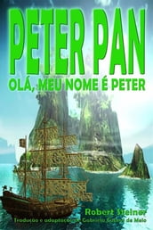 Peter Pan - Olá, Meu Nome É Peter