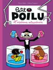 Petit Poilu - Tome 15 - L expérience extraordinaire