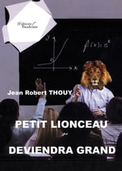 Petit lionceau deviendra grand