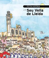 Petita història de la Seu Vella de Lleida