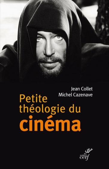 Petite théologie du cinéma - CAZENAVE JEAN - Jean Collet