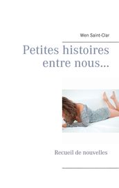 Petites histoires entre nous...