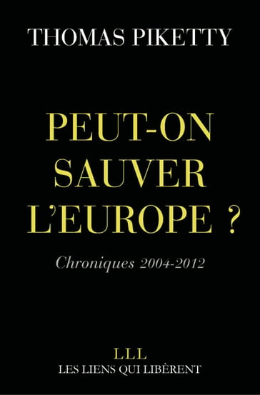 Peut-on sauver l'Europe ? - Thomas Piketty