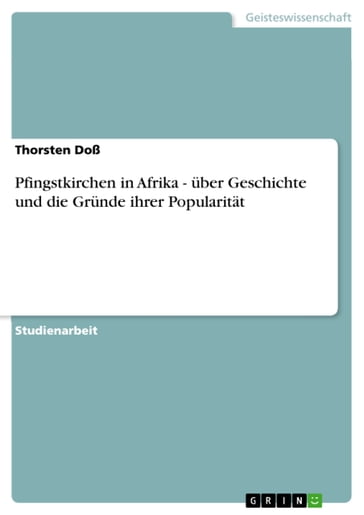 Pfingstkirchen in Afrika - über Geschichte und die Gründe ihrer Popularität - Thorsten Doß