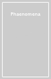 Phaenomena