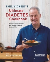 Phil Vickery s Ultimate Diabetes Cookbook