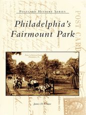 Philadelphia s Fairmount Park