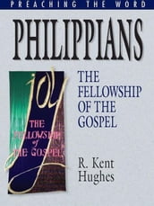 Philippians: The Fellowship of the Gospel