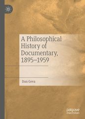 A Philosophical History of Documentary, 18951959