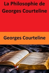 La Philosophie de Georges Courteline