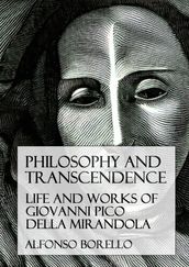 Philosophy and Transcendence: The Life and Works of Giovanni Pico della Mirandola