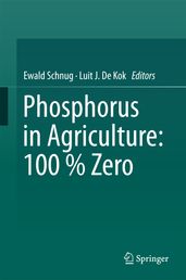 Phosphorus in Agriculture: 100 % Zero