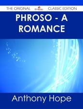 Phroso - A romance - The Original Classic Edition