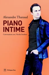 Piano intime. Conversation avec Nicolas Southon