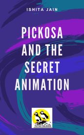 Pickosa And The Secret Animation