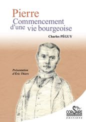 Pierre, Commencement d une vie bourgeoise