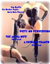Piety or Perversion - The Alpha Wife (Illustrated) - A Husband Shamed (Illustrated)