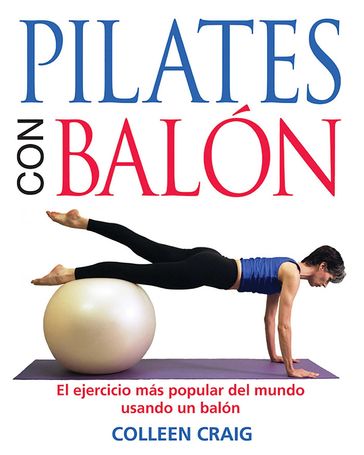 Pilates con balón - Colleen Craig