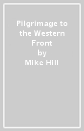 Pilgrimage to the Western Front