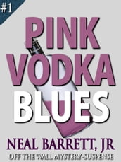 Pink Vodka Blues
