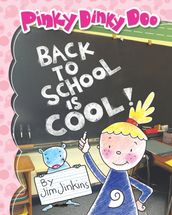 Pinky Dinky Doo: Back To School Is Cool!