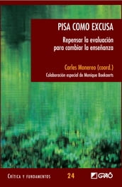 Pisa como excusa. Repensar la evaluación para cambiar la enseñanza